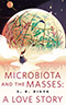 Microbiota and the Masses: A Love Story